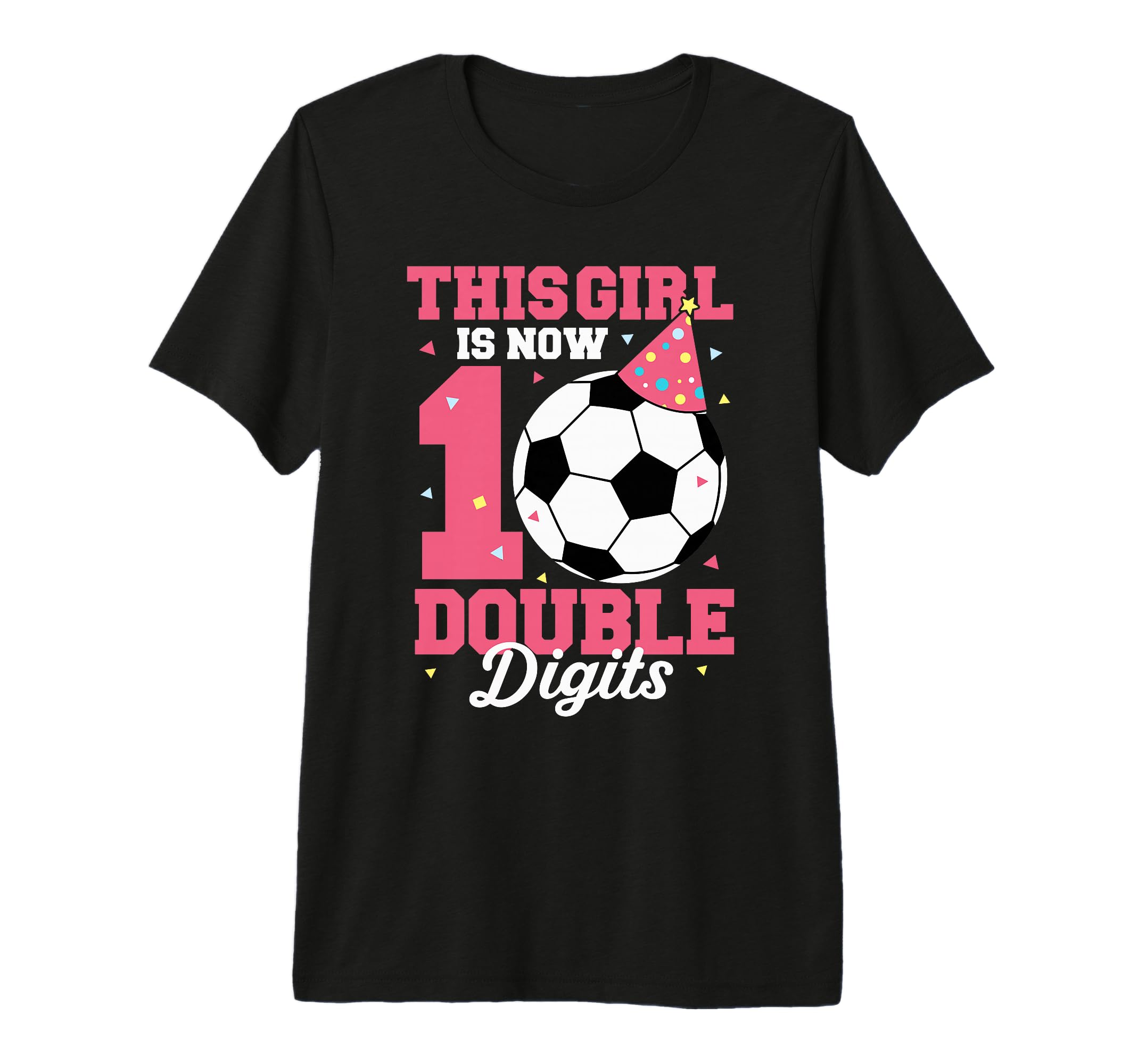 This Is Now Double Digits Soccer 10Th T-Shirt - Graphic Print for Adults