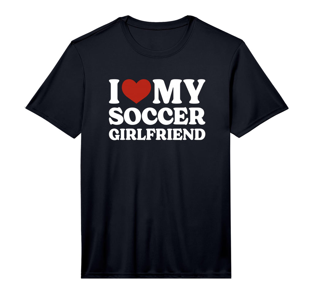 I Love My Soccer Girlfriend Soccer T-Shirt - Casual Everyday Wear Unisex