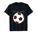 Soccer Makes Me Feel Alive T-Shirt - Graphic Print for Adults