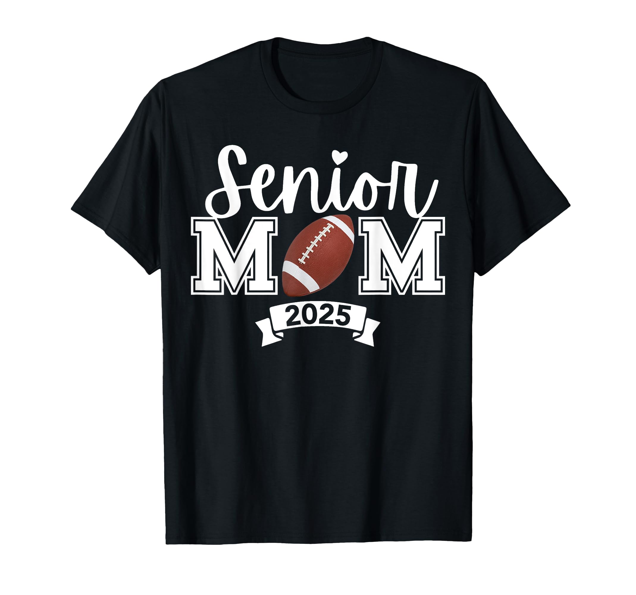 Proud Mom Football Senior 2025 T-Shirt - Casual Everyday Wear for Adults