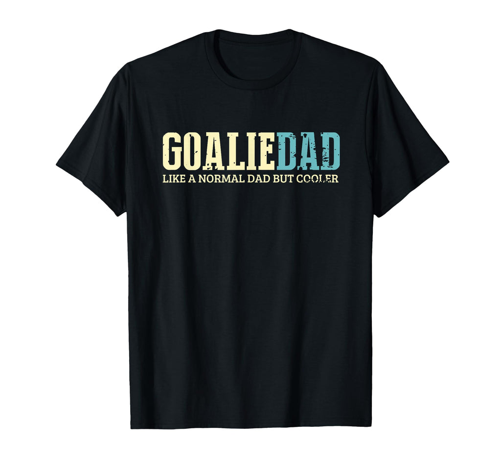 Goalie Dad Cooler Fun Goalkeeper T-Shirt - Aesthetic Graphic Men Women