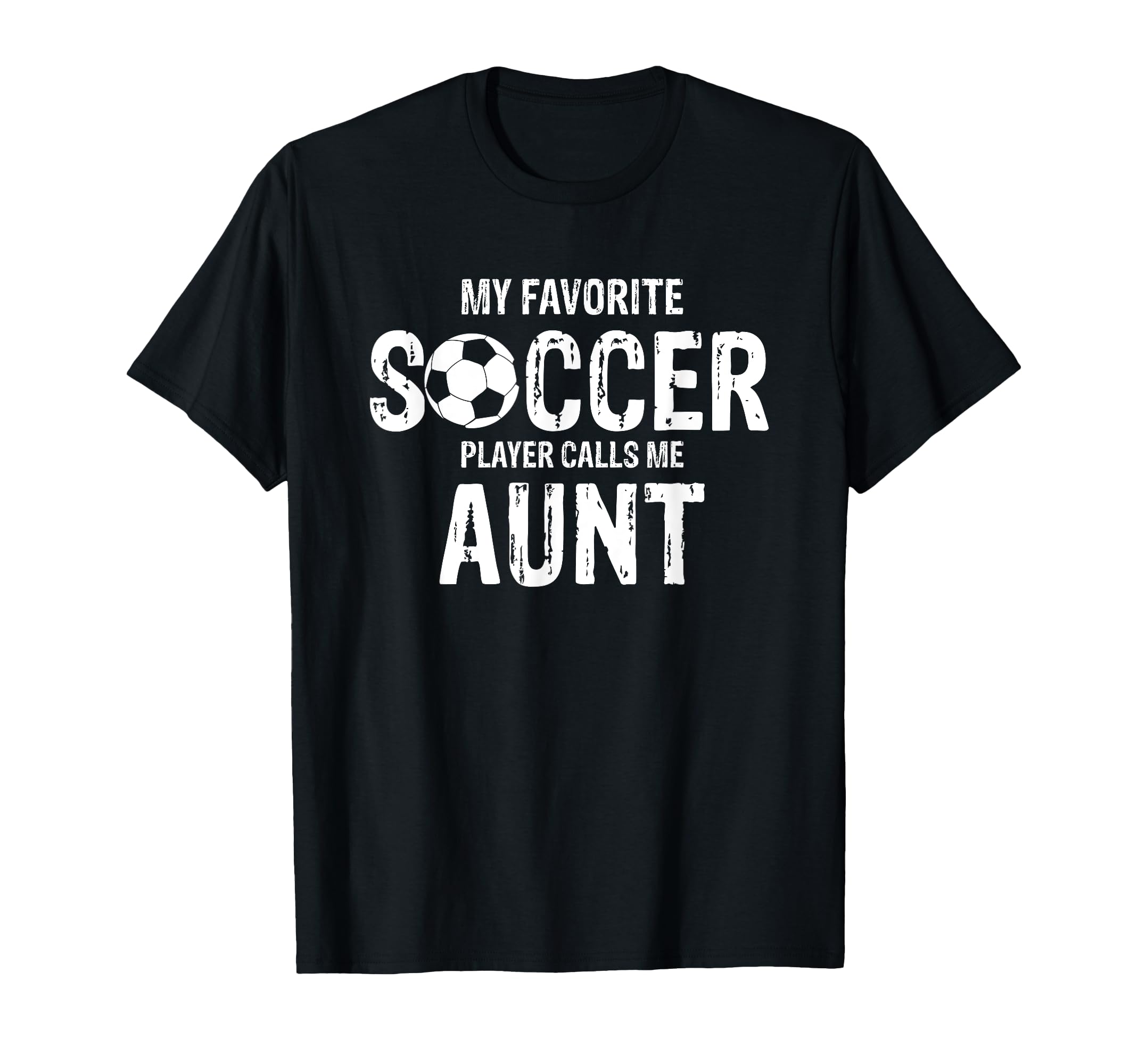 Soccer Player Calls Me Aunt Proud T-Shirt - Streetwear Style for Adults