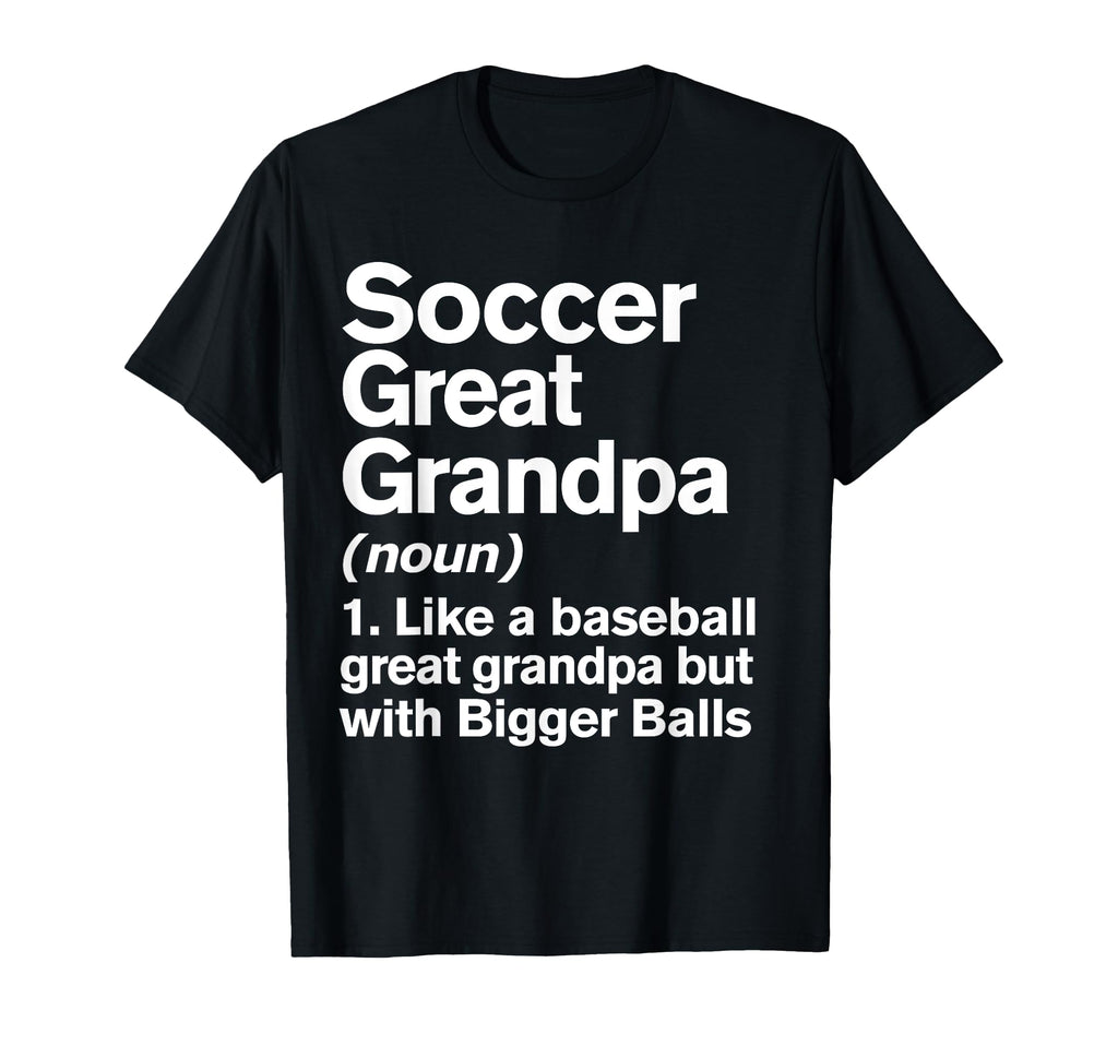 Soccer Great Grandpa Definition Funny T-Shirt - Graphic Print for Adults