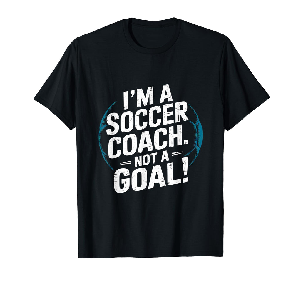Im Soccer Coach Funny Soccer Coach T-Shirt - Unique Graphic Unisex