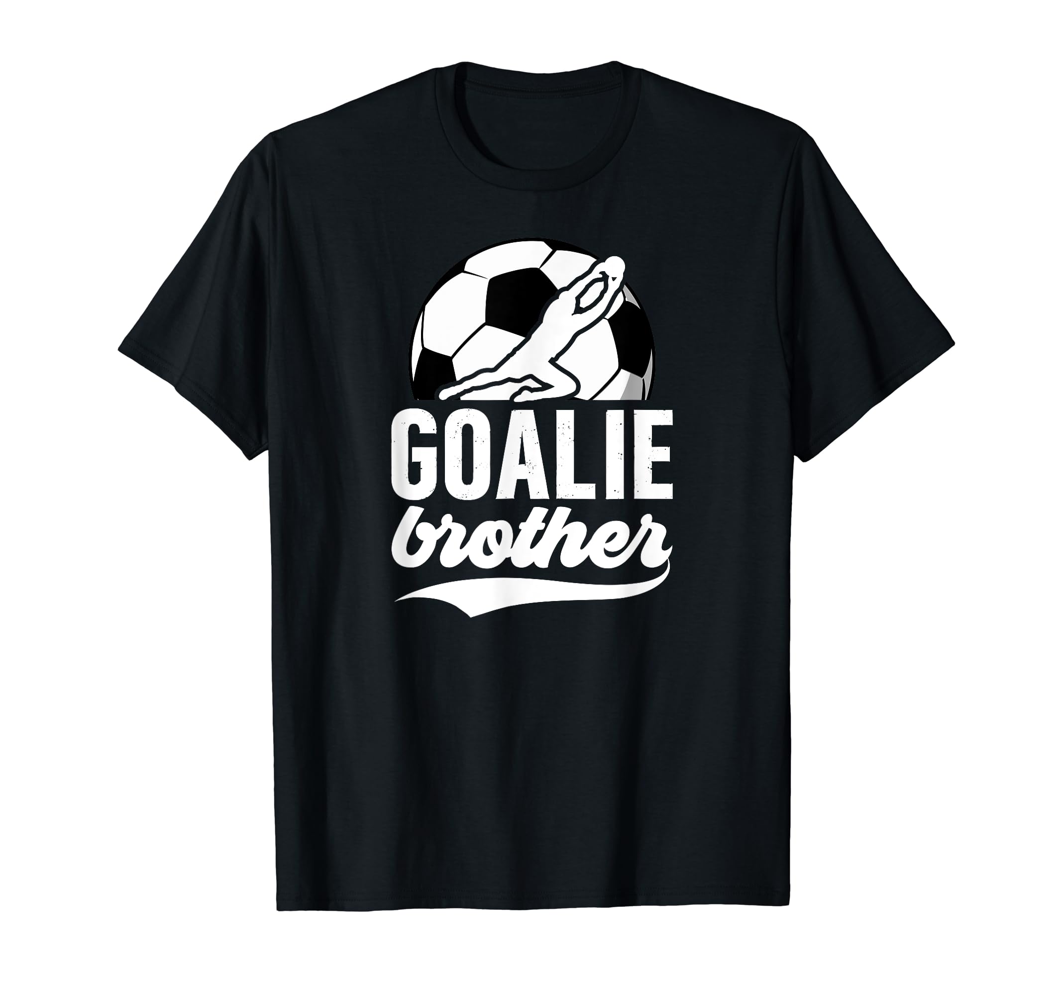 Soccer Goalie Brother Soccer T-Shirt - Streetwear Style Men Women