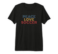 Peace Love Soccer 70S Tri Blend T-Shirt - Unique Graphic for Adults