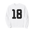 18 White Number 18 Sports Fan Soccer Sweatshirt - Unique Graphic for Adults