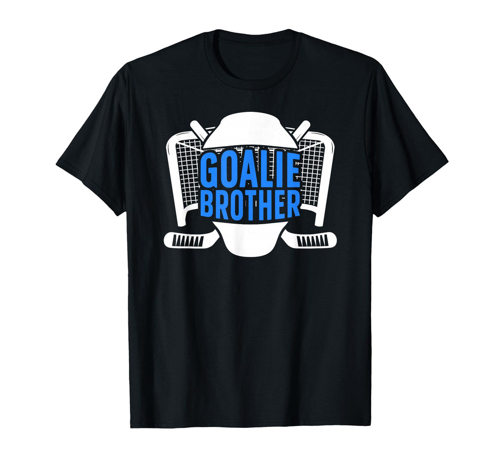 Ice Hockey Goalie Brother Hockey T-Shirt - Casual Everyday Wear Unisex