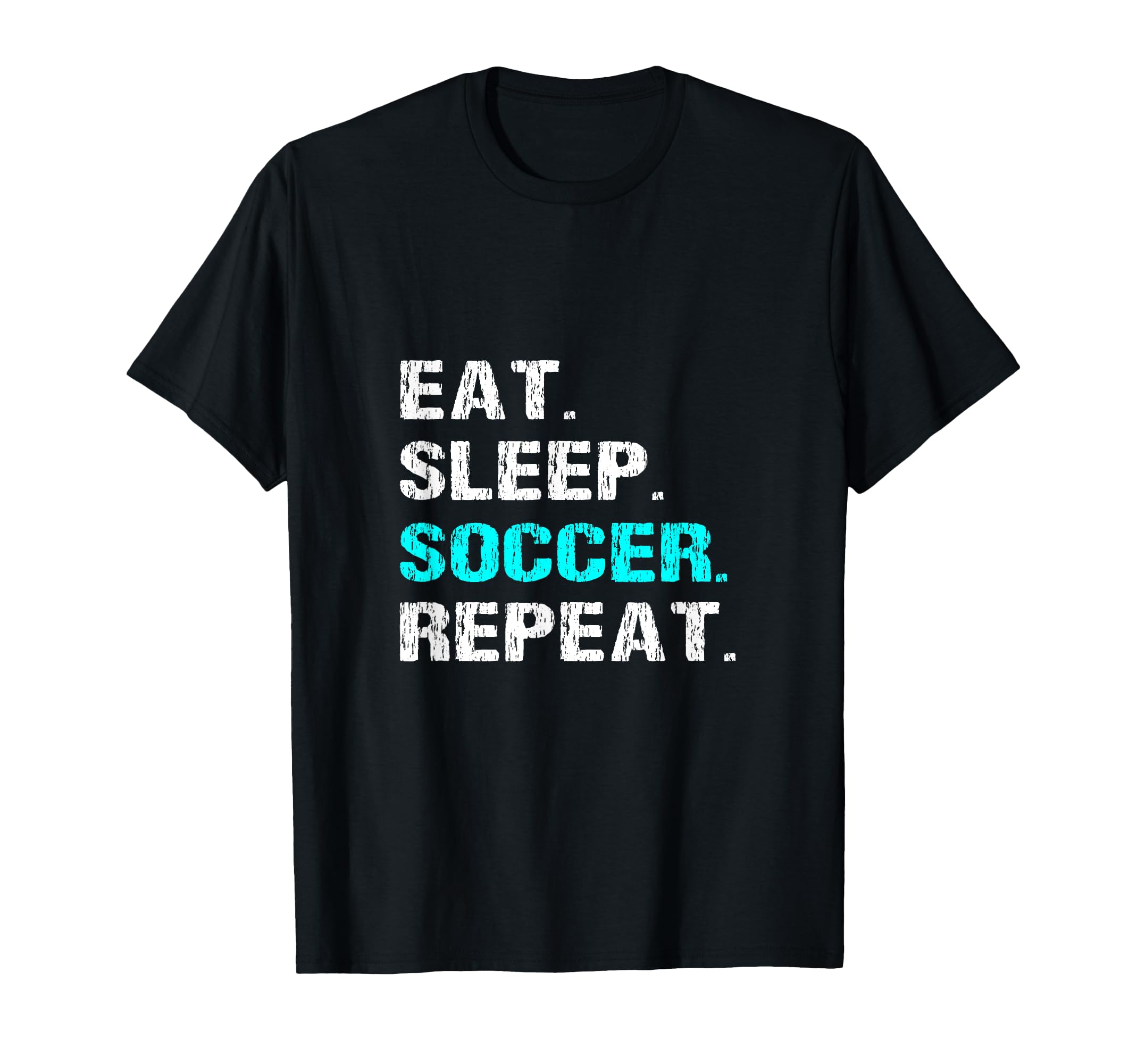 Eat Sleep Soccer Repeat Funny Player T-Shirt - Streetwear Style for Adults