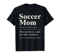 Soccer Mom Funny Definition T-Shirt - Casual Everyday Wear Men Women