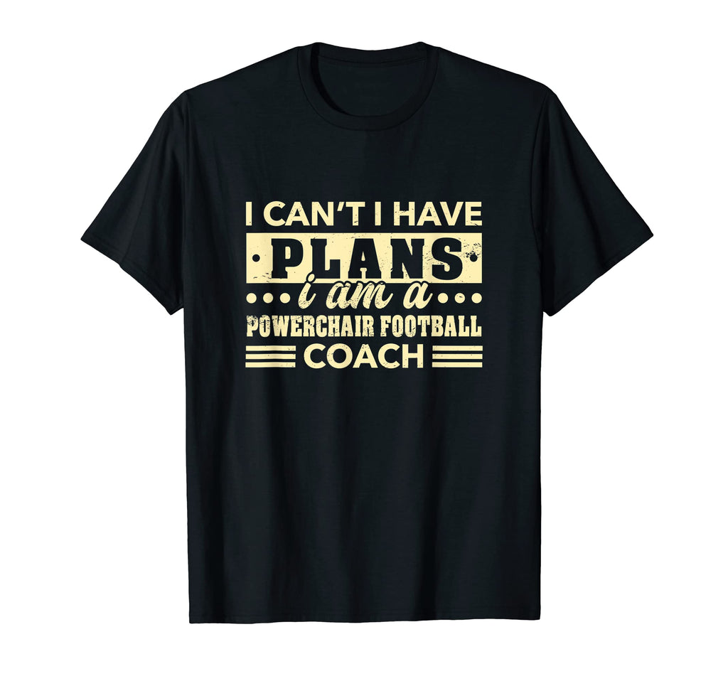 I Cant I Have Plans Powerchair Football T-Shirt - Unique Graphic Men Women