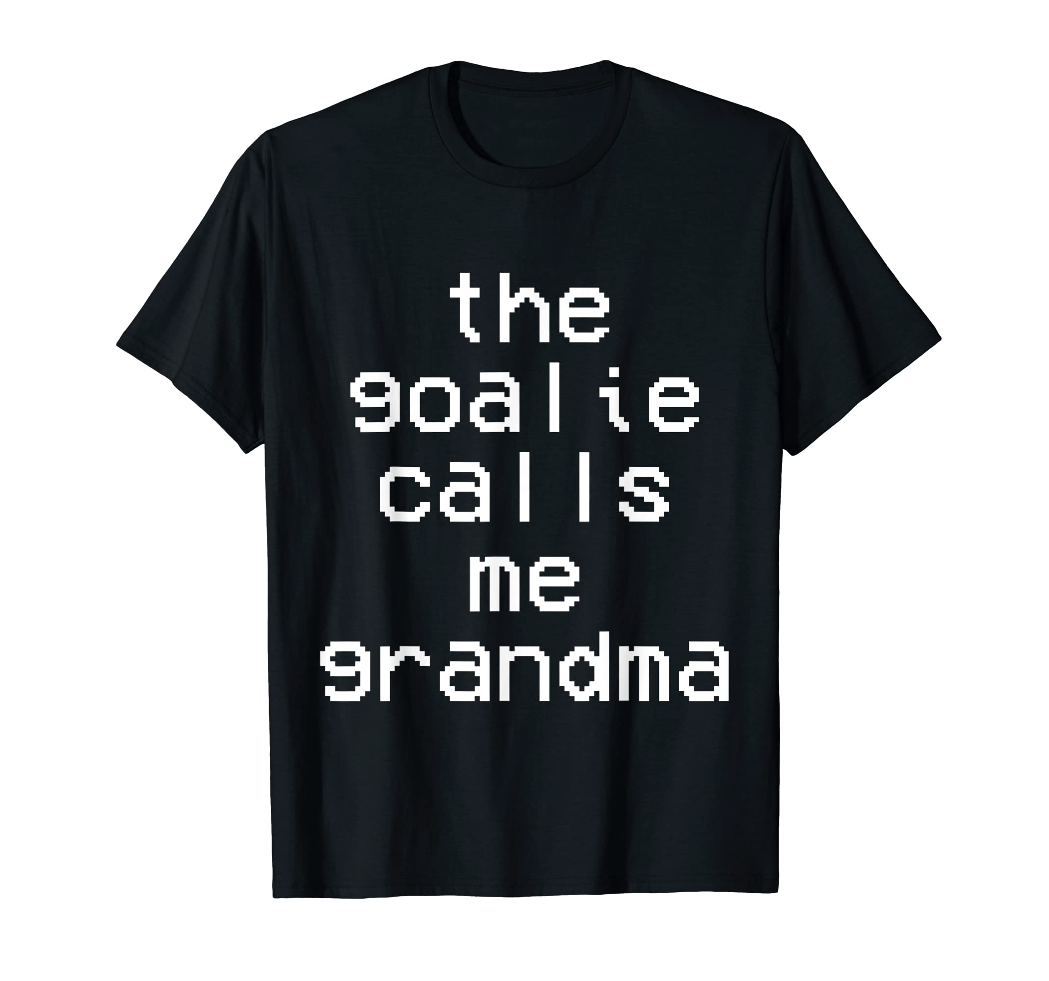 Goalie Calls Me Grandma Soccer Trendy T-Shirt - Graphic Print Unisex