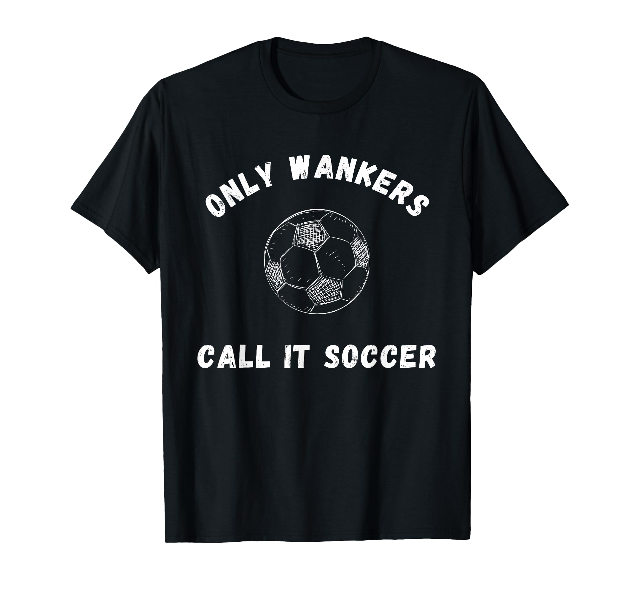 Wanker Funny American Europe T-Shirt - Casual Everyday Wear Unisex