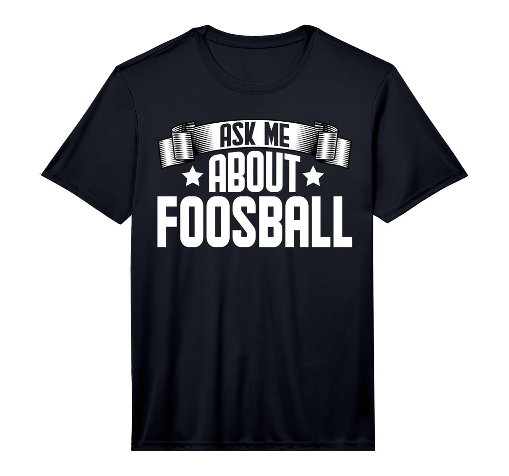 Mens Ask Me About Foosball Soccer Table T-Shirt - Unique Graphic Men Women