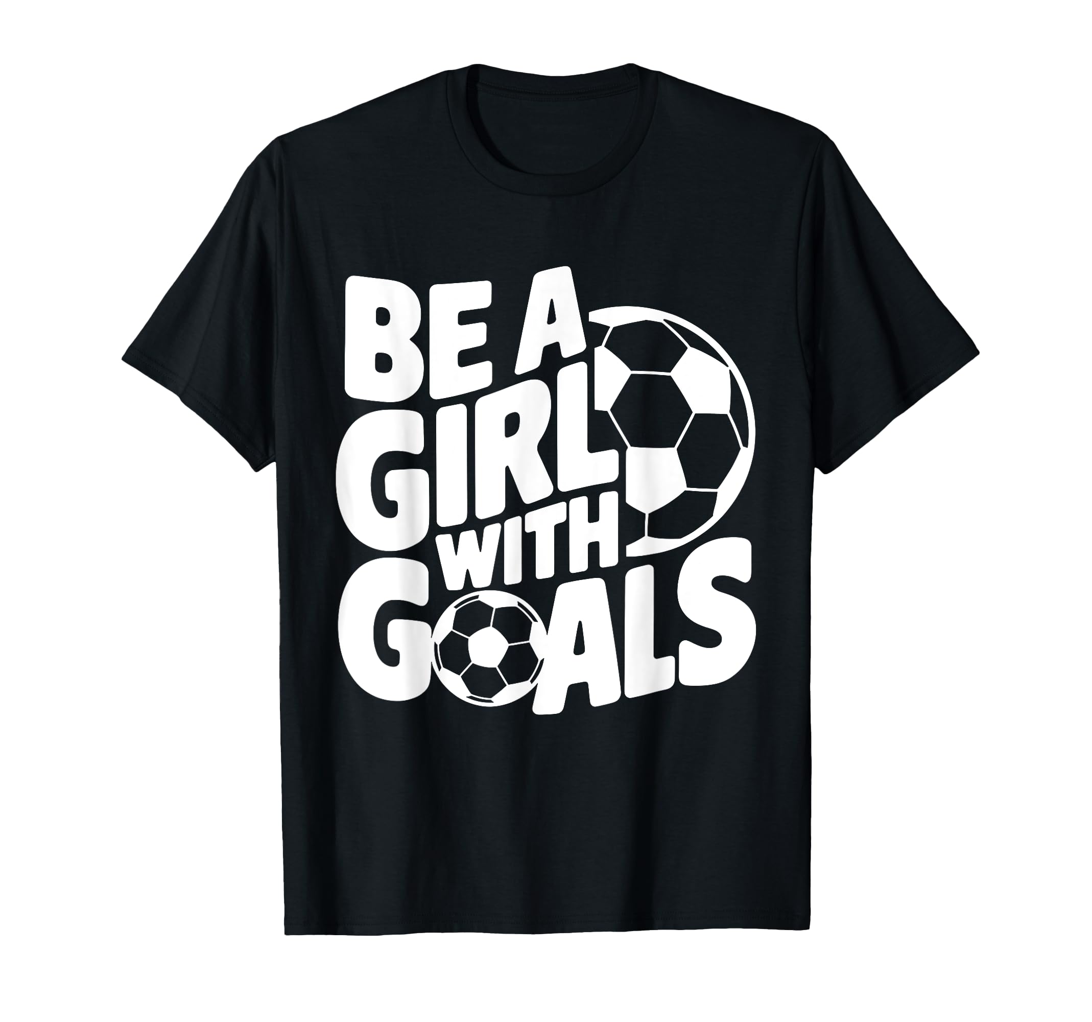 Be Goals Soccer Player Soccer T-Shirt - Casual Everyday Wear Men Women