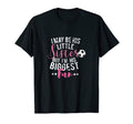I May Be His Little Sister Biggest T-Shirt - Novelty Apparel for Adults