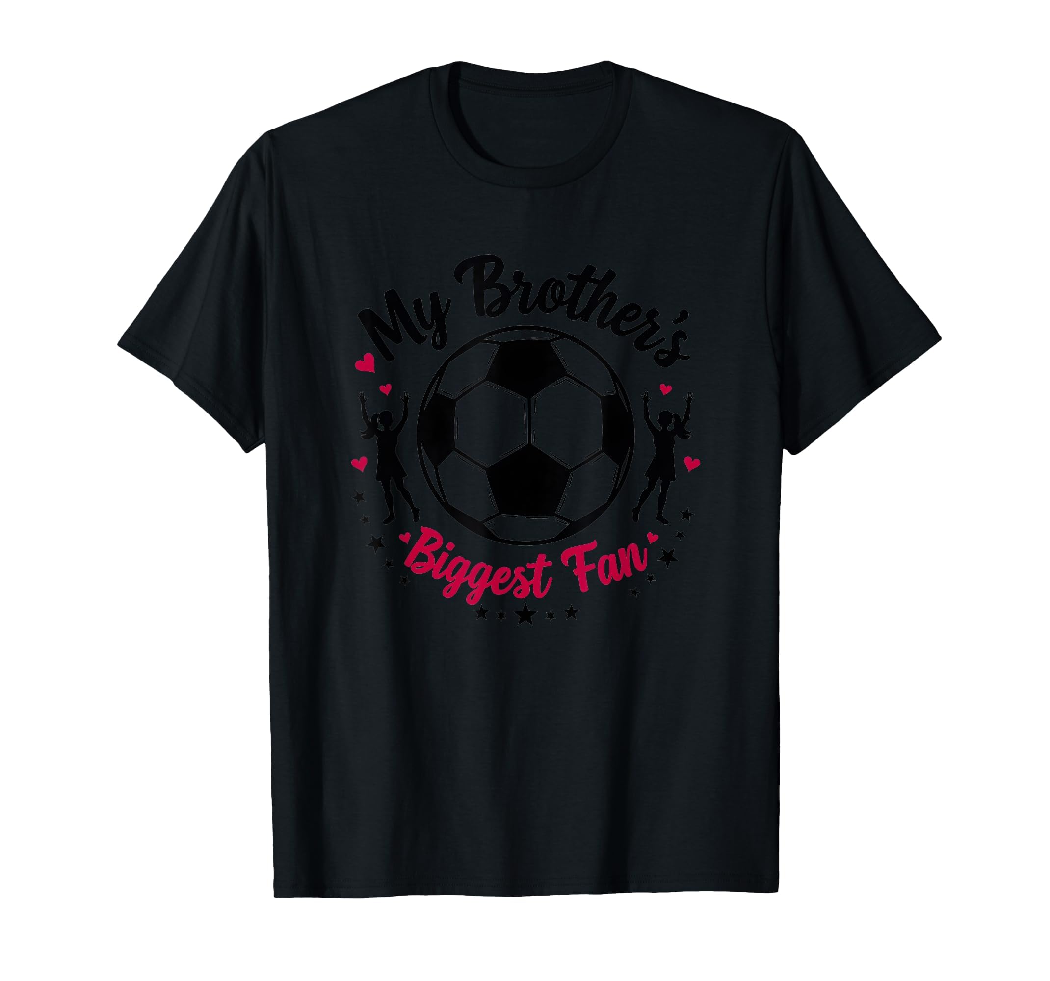 Soccer Sister My Brothers Biggest Fan T-Shirt - Graphic Print Men Women