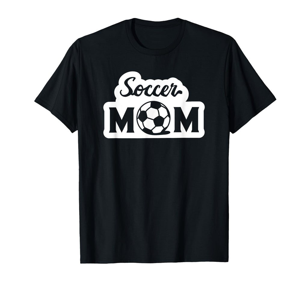 Soccer Sports Funny Soccer Mom T-Shirt - Unique Graphic for Adults