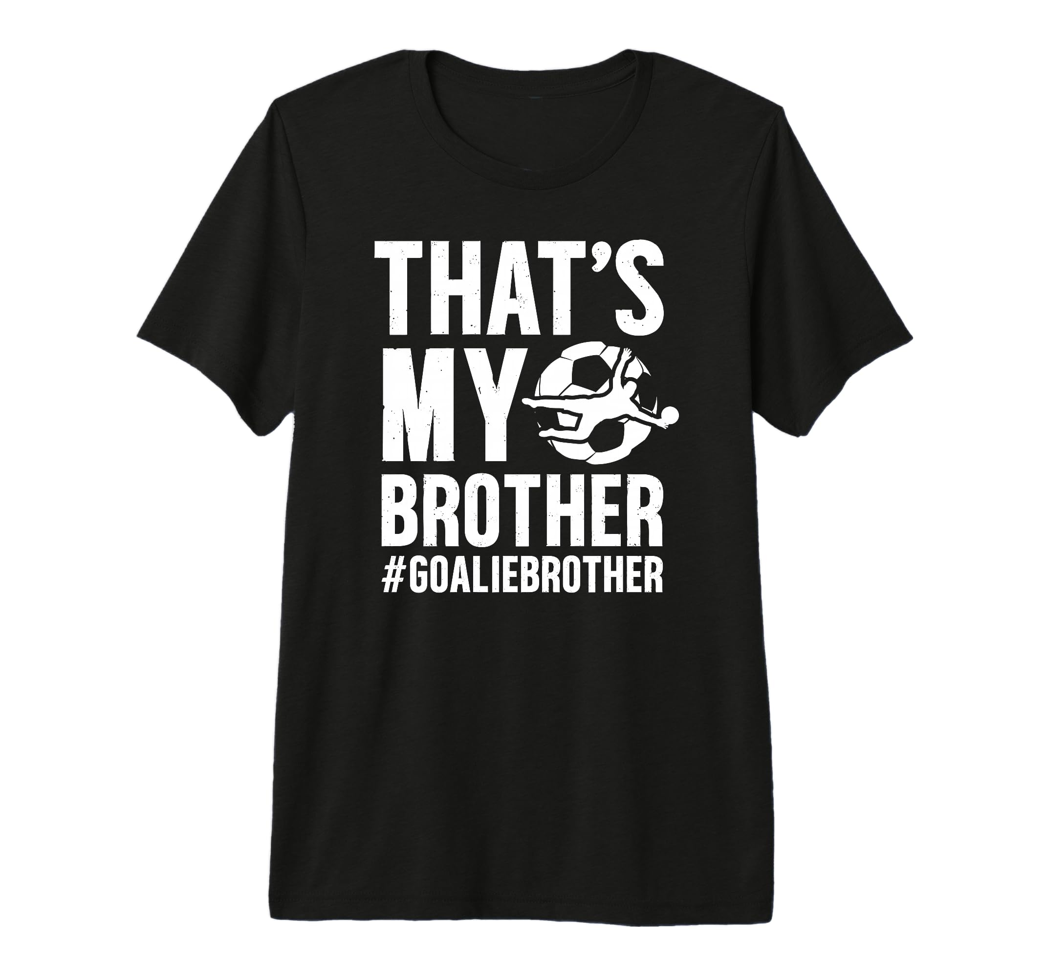 Proud Soccer Goalie Brother Soccer T-Shirt - Aesthetic Graphic for Adults