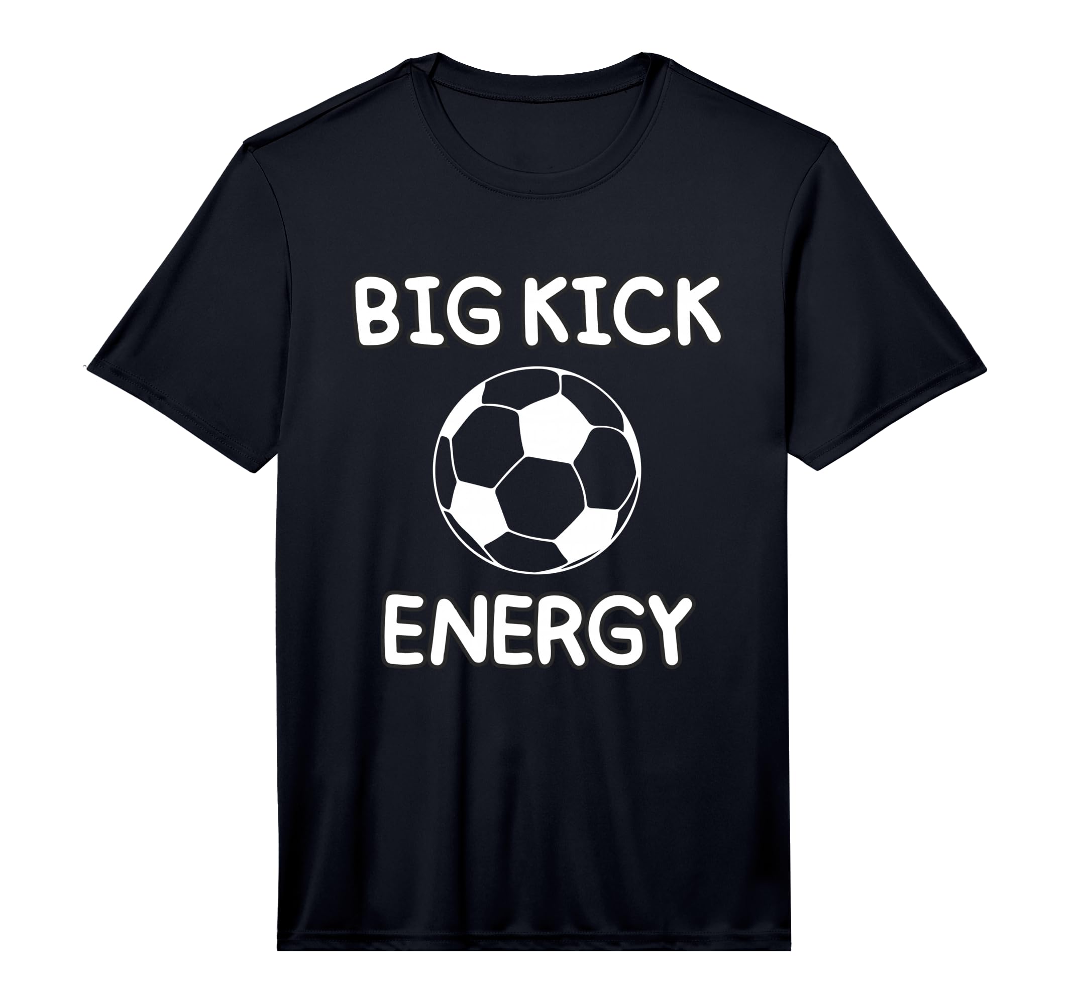 Big Kick Energy Funny Soccer Sports T-Shirt - Minimalist Print Men Women