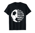 Im Not Yelling This Is My Soccer Mom T-Shirt - Casual Everyday Wear Unisex
