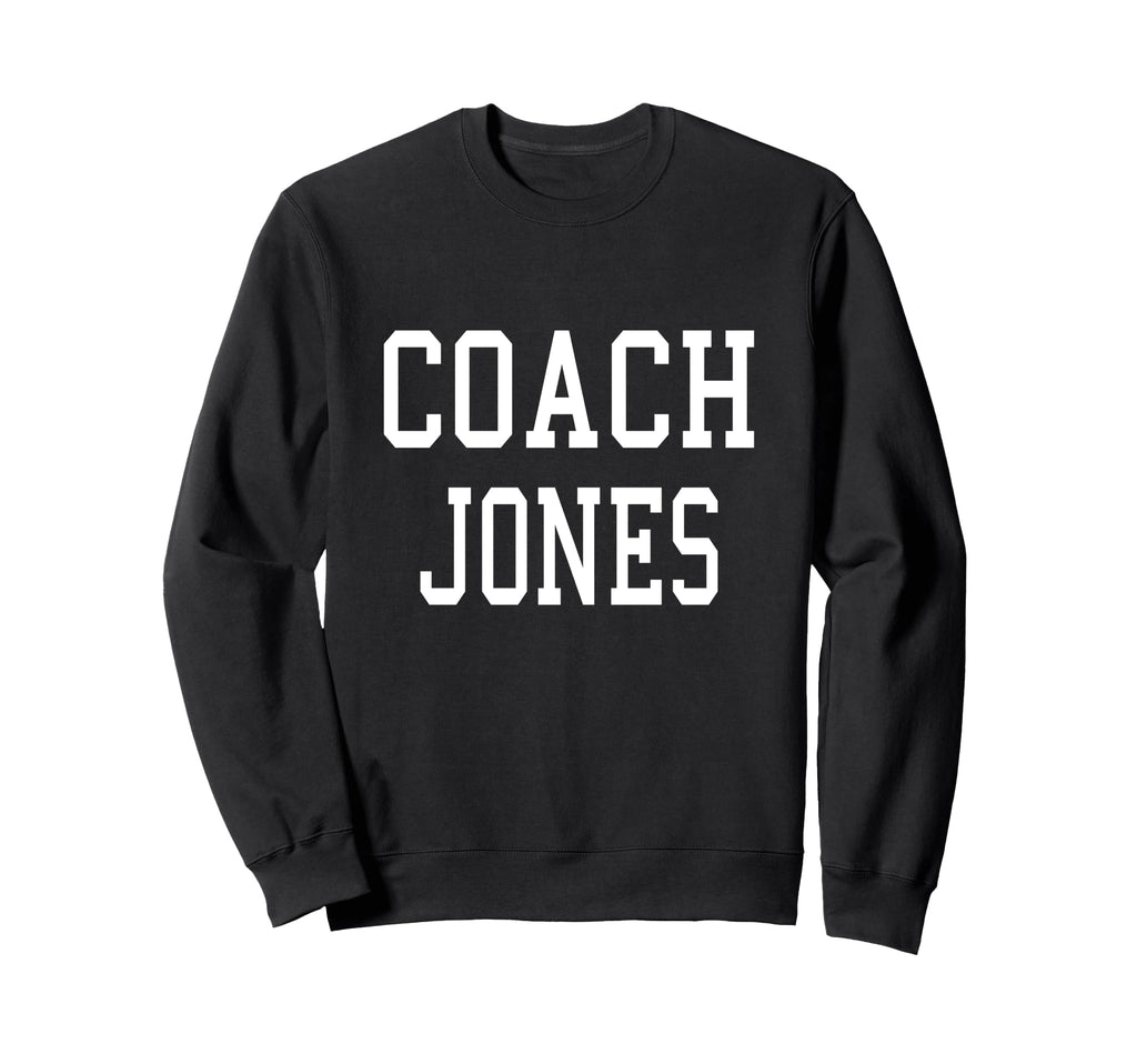 Coach Jones Custom Football Soccer Sweatshirt - Novelty Apparel Men Women