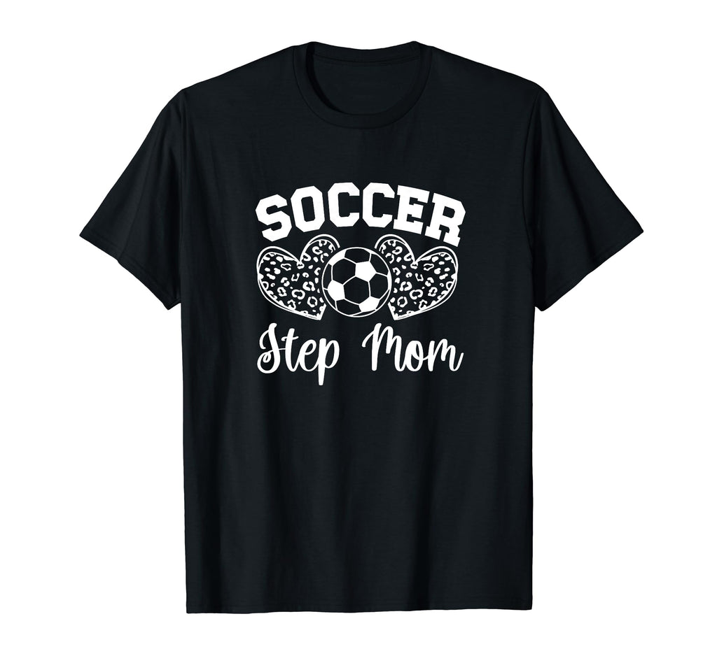 Soccer Step Mom Soccer Player Step T-Shirt - Unique Graphic Men Women