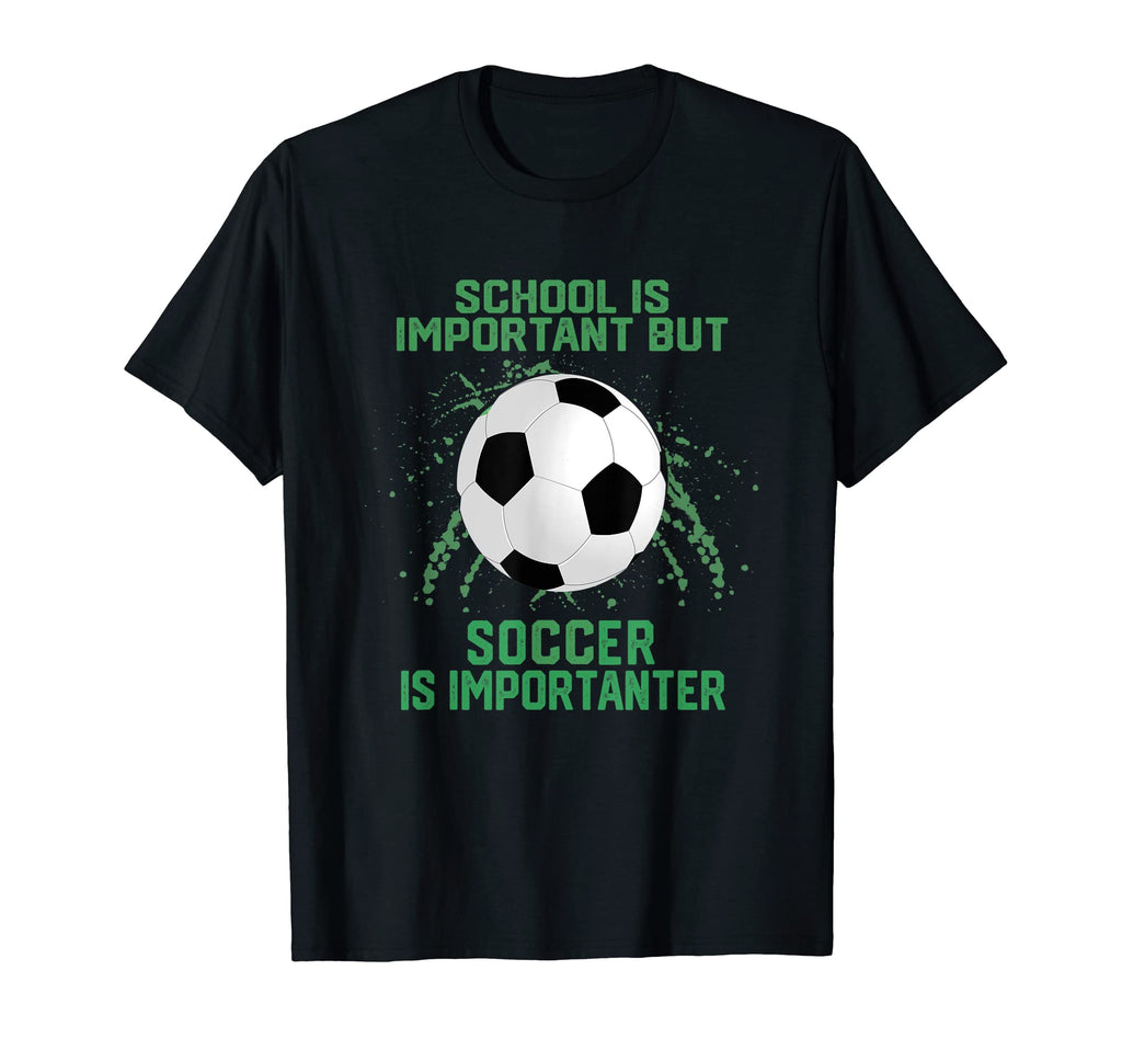 School Is Important But Soccer Is T-Shirt - Custom Art Print Men Women