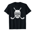 Hockey Keeper Mom Ice Hockey Goalie T-Shirt - Novelty Apparel Men Women