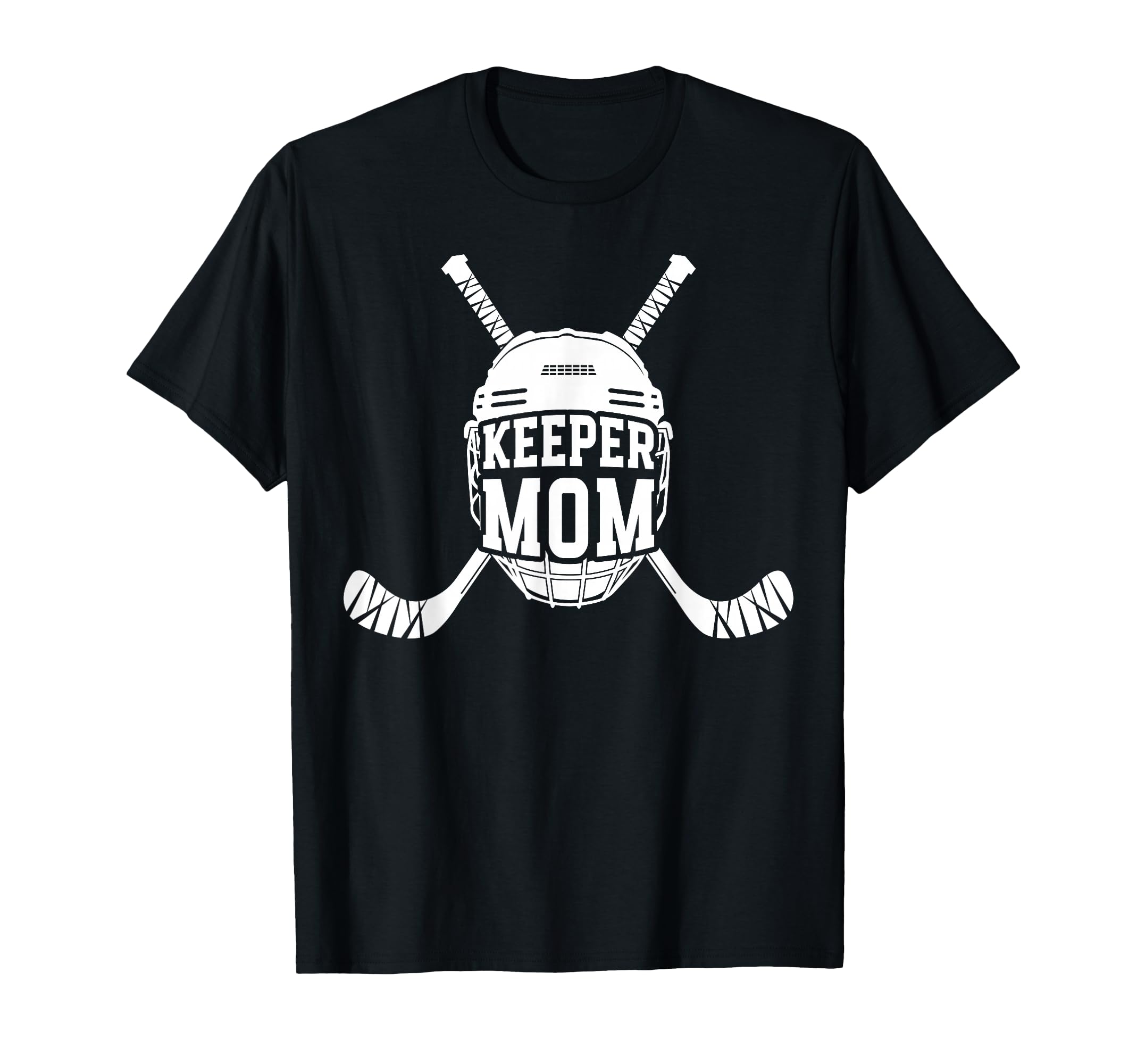 Hockey Keeper Mom Ice Hockey Goalie T-Shirt - Novelty Apparel Men Women