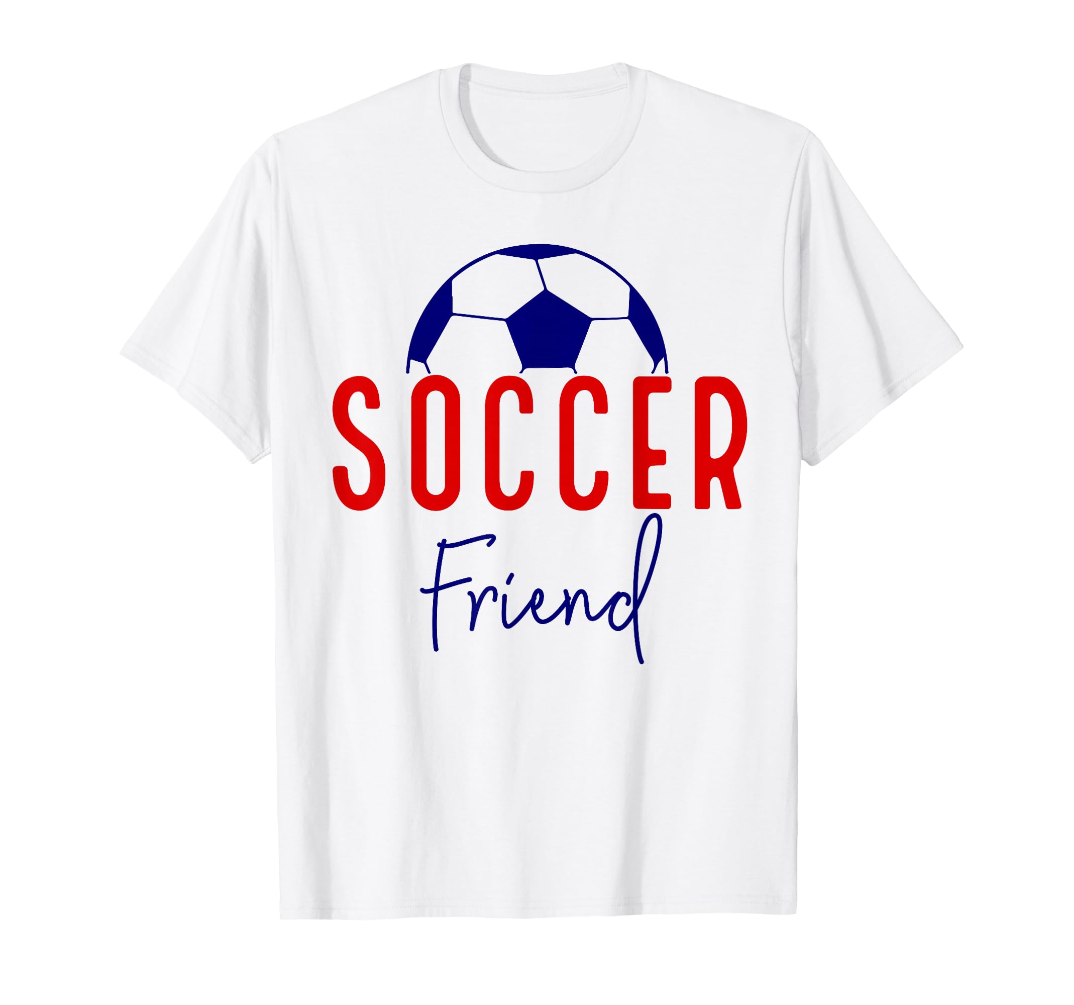 Soccer Friend Soccer Ball Support T-Shirt - Streetwear Style Men Women