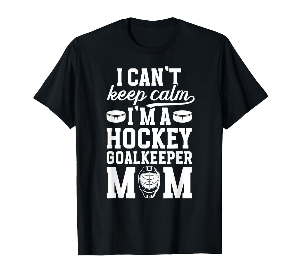 Im Hockey Goalkeeper Mom Ice Hockey T-Shirt - Graphic Print Men Women