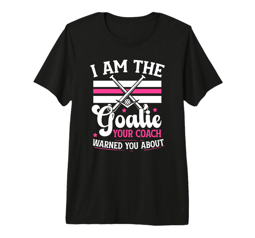 I Am Goalie Field Hockey Goalie Field T-Shirt - Graphic Print for Adults