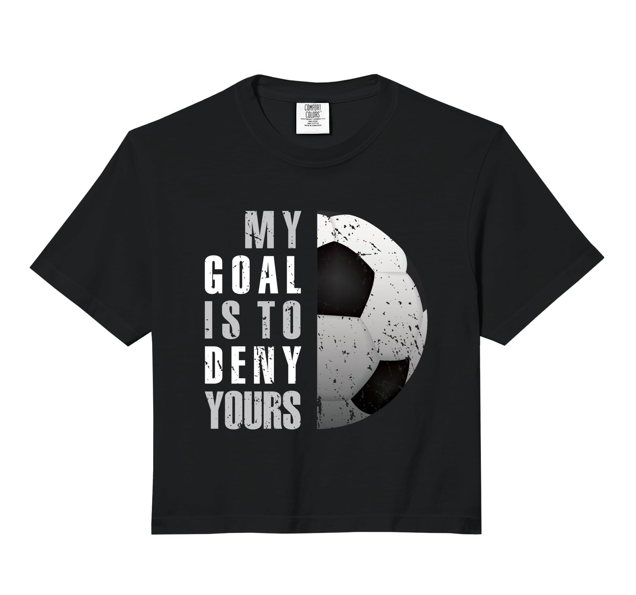 My Goal Is To Deny Yours Soccer Sweatshirt - Unique Graphic for Adults