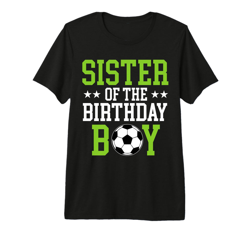 Sister Birthday Soccer Player Matching T-Shirt - Trendy Graphic for Adults