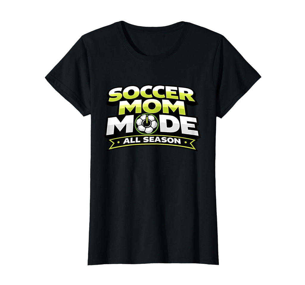 Soccer Mom Mode Funny All Season T-Shirt - Minimalist Print for Adults