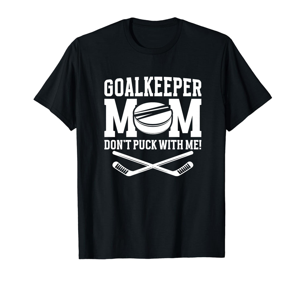 Funny Ice Hockey Goalkeeper Mom Hockey T-Shirt - Graphic Print for Adults