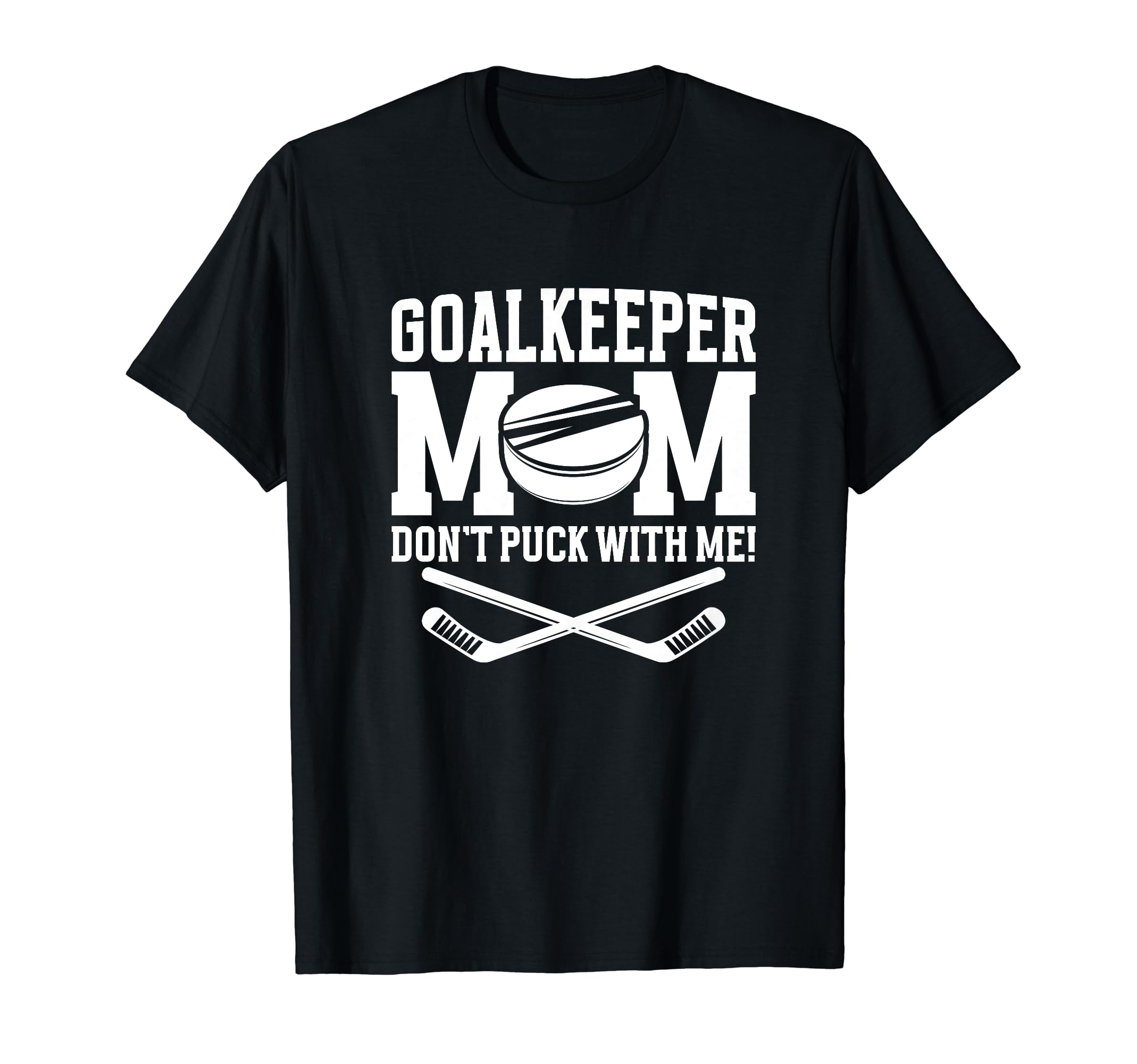 Funny Ice Hockey Goalkeeper Mom Hockey T-Shirt - Graphic Print for Adults