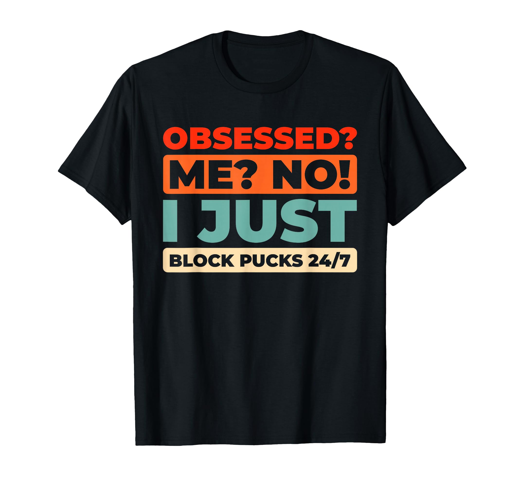 Hockey Goalkeeper Ice Hockey Goalie T-Shirt - Novelty Apparel for Adults