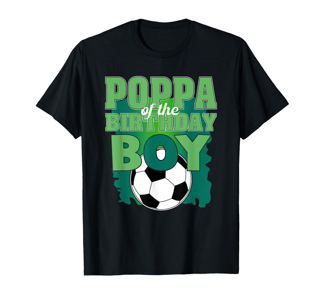 Poppa Birthday Soccer Group Family T-Shirt - Fun Novelty Design Unisex