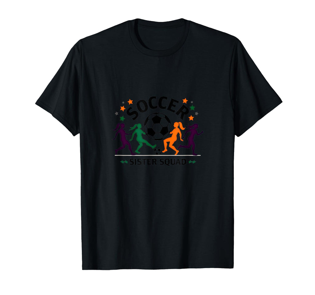 Soccer Sister Squad Team Spirit Sporty T-Shirt - Novelty Apparel Men Women