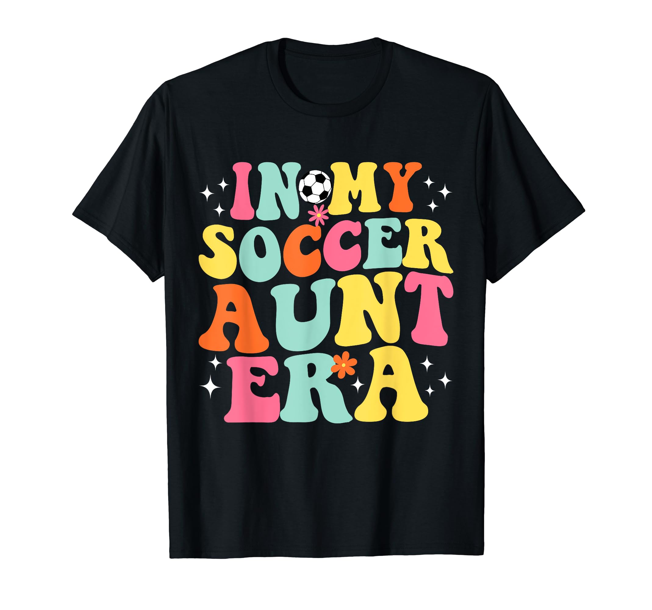 My Soccer Aunt Era Game Day Groovy T-Shirt - Unique Graphic Men Women