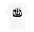 Soccer Is Life Inspiring Football Fan T-Shirt - Novelty Apparel Unisex