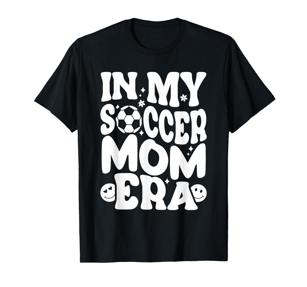 My Soccer Mom Era Funny Soccer Mom Womens T-Shirt - Unique Graphic Unisex