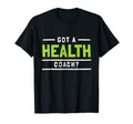 Funny Health Coach Fitness T-Shirt - Graphic Print Unisex