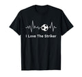 Soccer Husbands I Love Striker T-Shirt - Casual Everyday Wear for Adults