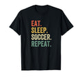 Eat Sleep Soccer Repeat Funny Soccer T-Shirt - Unique Graphic Unisex