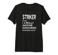 Soccer Player Definition Funny Striker T-Shirt - Trendy Graphic for Adults