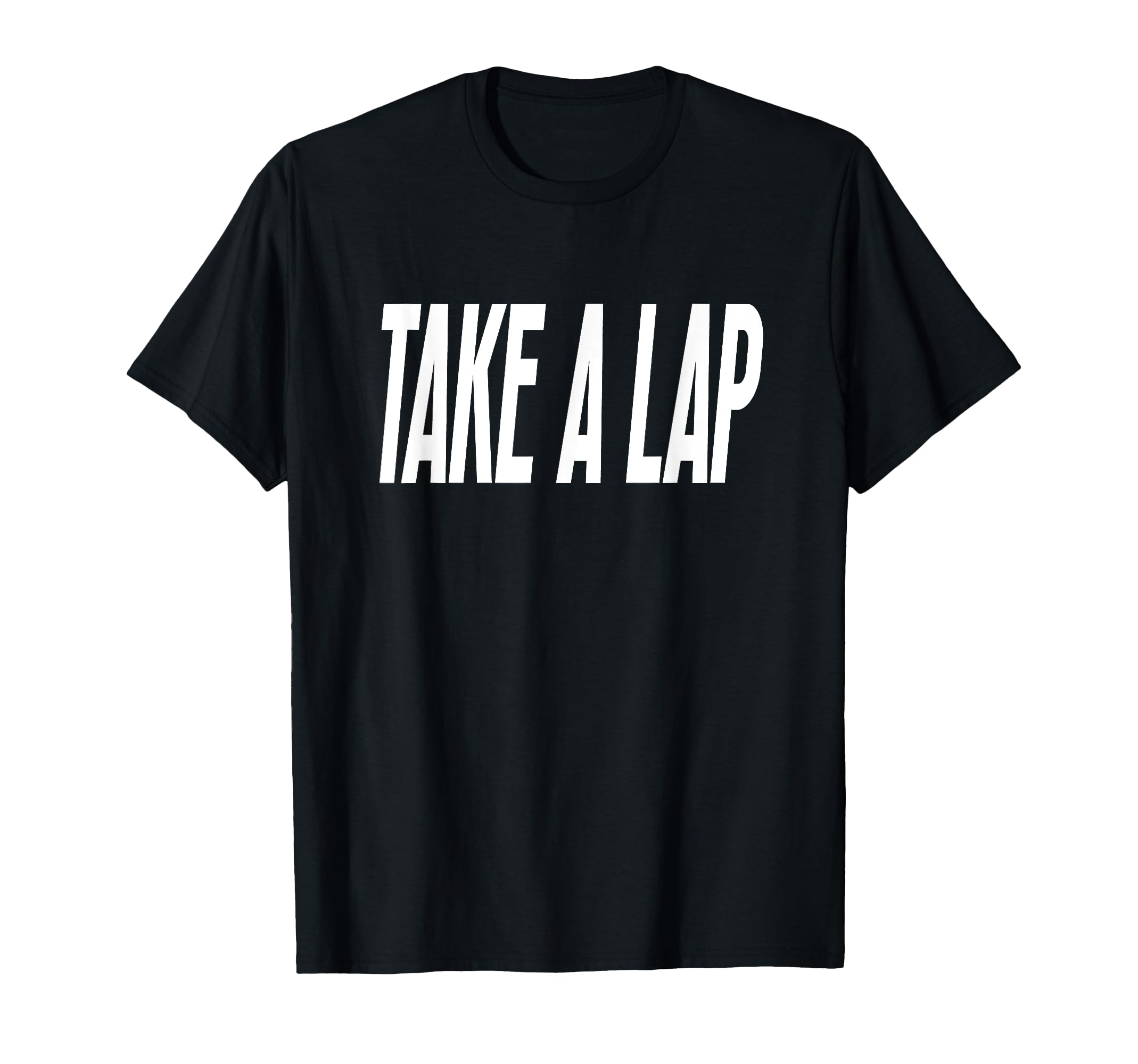 Take Lap Funny Sports Coach Coaches T-Shirt - Trendy Graphic Men Women