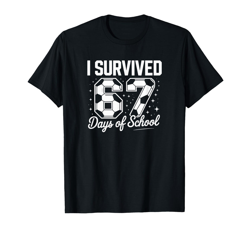 I Survived 67 Days School Funny Soccer T-Shirt - Graphic Print for Adults